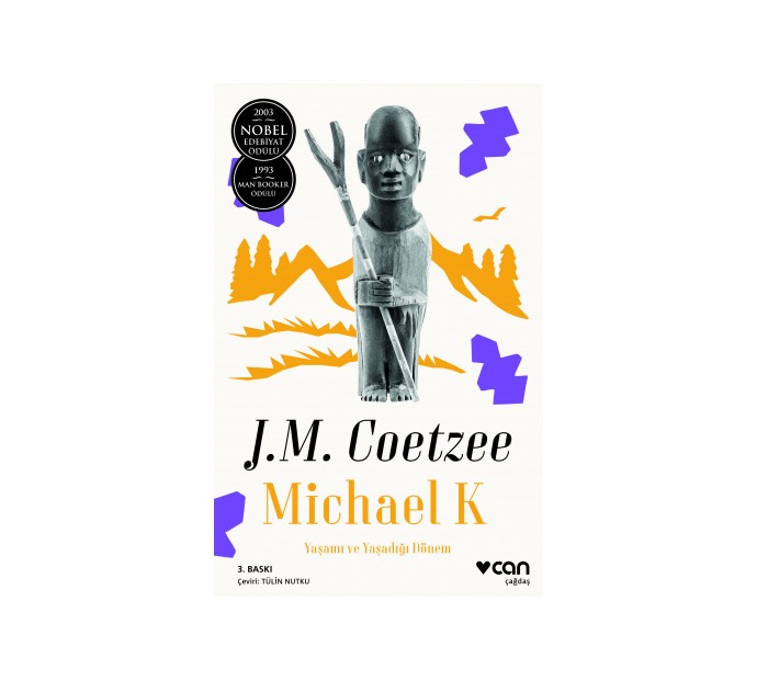 Michael K / Yaşamı ve Yaşadığı Dönem