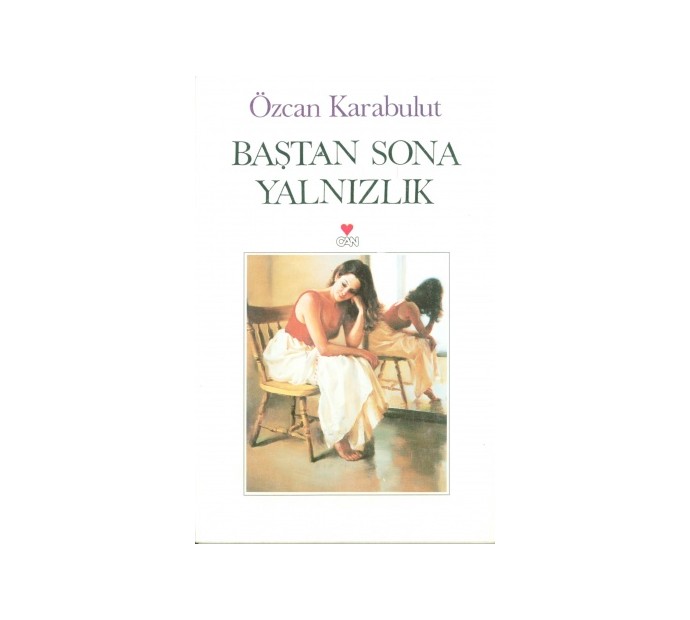 Baştan Sona Yalnızlık