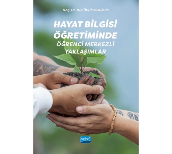 Hayat Bilgisi Öğretiminde Öğrenci Merkezli Yaklaşımlar