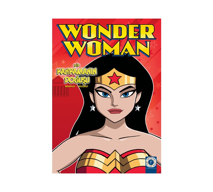 Wonder Woman - Bir Kahramanın Doğuşu